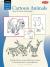 Cartooning: Cartoon Animals Learn to draw cartoons step by step