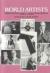 World Artists 1980-1990 : An H.W. Wilson Biographical Dictionary