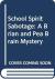 School Spirit Sabotage A Brian and Pea Brain Mystery