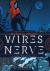 Wires and Nerve Volume 1