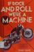 If Rock and Roll Were a Machine