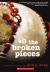 All the Broken Pieces