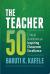 The Teacher 50 Critical Questions for Inspiring Classroom Excellence