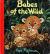 Babes of the Wild