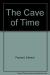 The Cave of Time