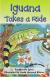 Reading 2011 Leveled Reader Grade 3.2.2 On-Level: Iguana Takes a Ride