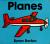 Planes Board Book