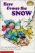 Here Comes the Snow