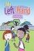 Rigby Flying Colors Leveled Reader My Left Hand