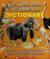 Extreme Animals Dictionary An A to Z of the World's Most Incredible Species