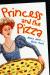 The Princess and the Pizza