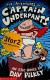 The Adventures of Captain Underpants An Epic Novel