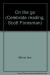 On the go (Celebrate reading, Scott Foresman)