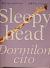 Sleepyhead