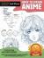 How to Draw Anime for Kids How to Draw Anime and Manga for Beginners Learn to Draw Awesome Anime and Manga Characters a Step-By-Step Drawing Guide for Kids 9 - 12