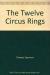 The Twelve Circus Rings