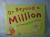 On Beyond a Million An Amazing Math Journey