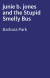 junie b. jones and the Stupid Smelly Bus