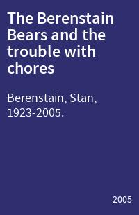 The Berenstain Bears and the trouble with chores
