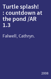 Turtle splash! : countdown at the pond /AR 1.3