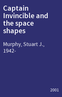 Captain Invincible and the space shapes