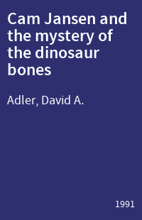Cam Jansen and the mystery of the dinosaur bones