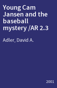 Young Cam Jansen and the baseball mystery /AR 2.3