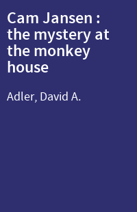 Cam Jansen : the mystery at the monkey house