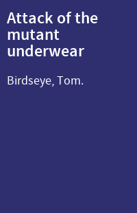 Attack of the mutant underwear