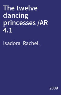 The twelve dancing princesses /AR 4.1