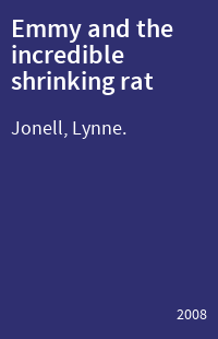 Emmy and the incredible shrinking rat