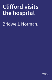 Clifford visits the hospital