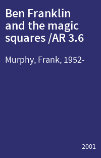 Ben Franklin and the magic squares /AR 3.6