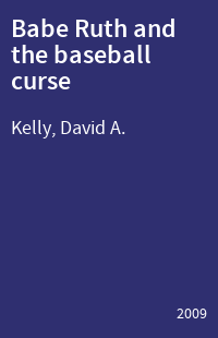 Babe Ruth and the baseball curse