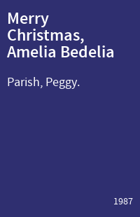 Merry Christmas, Amelia Bedelia