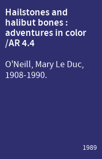Hailstones and halibut bones : adventures in color /AR 4.4