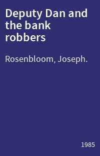 Deputy Dan and the bank robbers