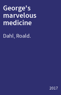 George's marvelous medicine
