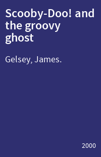 Scooby-Doo! and the groovy ghost