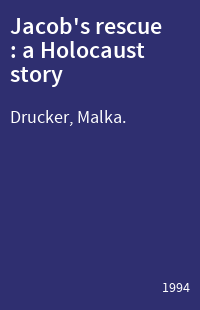 Jacob's rescue : a Holocaust story