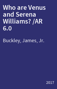 Who are Venus and Serena Williams? /AR 6.0