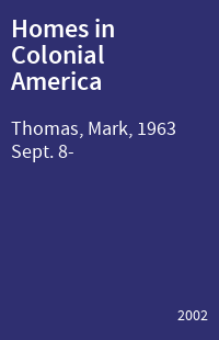 Homes in Colonial America