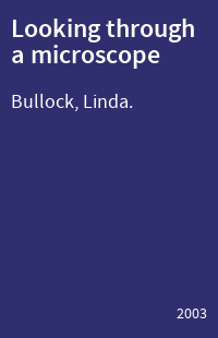 Looking through a microscope
