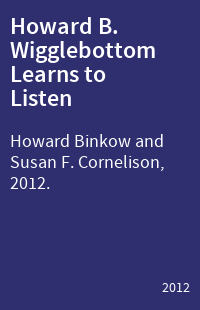 Howard B. Wigglebottom Learns to Listen
