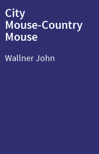 City Mouse-Country Mouse