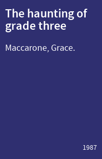 The haunting of grade three