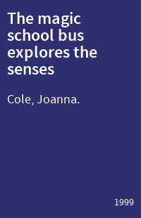 The magic school bus explores the senses