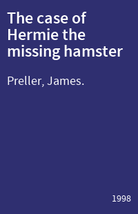 The case of Hermie the missing hamster