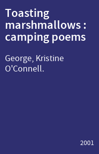 Toasting marshmallows : camping poems