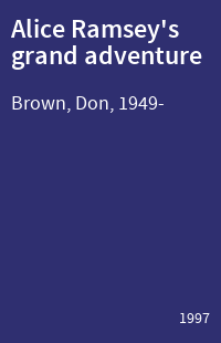Alice Ramsey's grand adventure